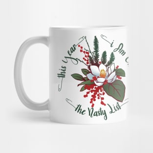 This Year I Am On The Nasty List Mug